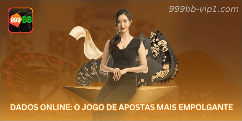Dados Online: O Jogo de Apostas Mais Empolgante
