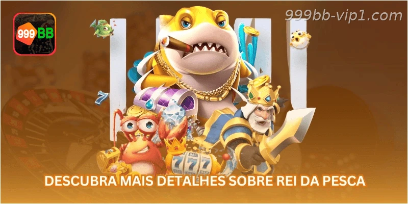 Descubra mais detalhes sobre Rei da Pesca.