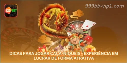 Dicas para Jogar Caça-Níqueis - Experiência em Lucrar de Forma Atrativa.