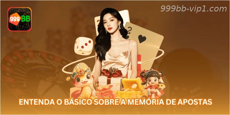 Entenda o básico sobre a memória de apostas.