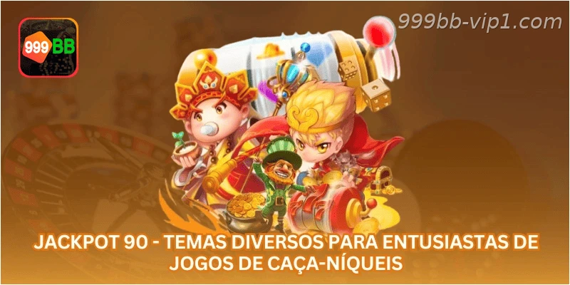 Jackpot 90 - Temas diversos para entusiastas de jogos de caça-níqueis
