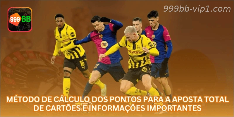 Método de cálculo dos pontos para a aposta total de cartões e informações importantes.
