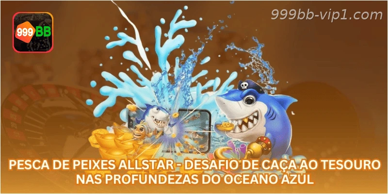 Pesca de Peixes Allstar - Desafio de Caça ao Tesouro nas Profundezas do Oceano Azul.