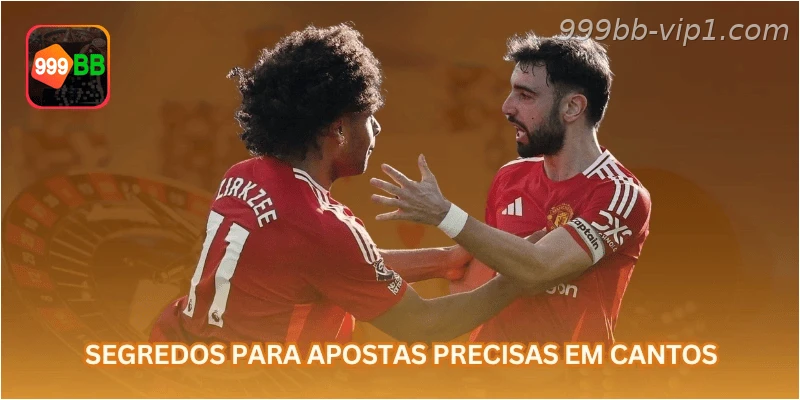 Segredos para apostas precisas em cantos