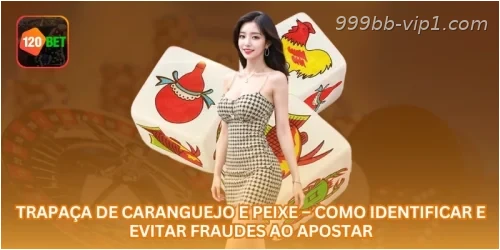 Trapaça de caranguejo e peixe – Como Identificar e Evitar Fraudes ao Apostar