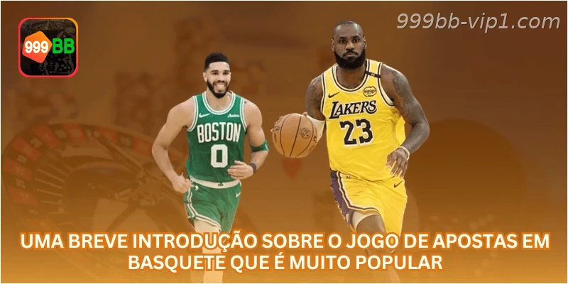 Uma breve introdução sobre o jogo de apostas em basquete que é muito popular.